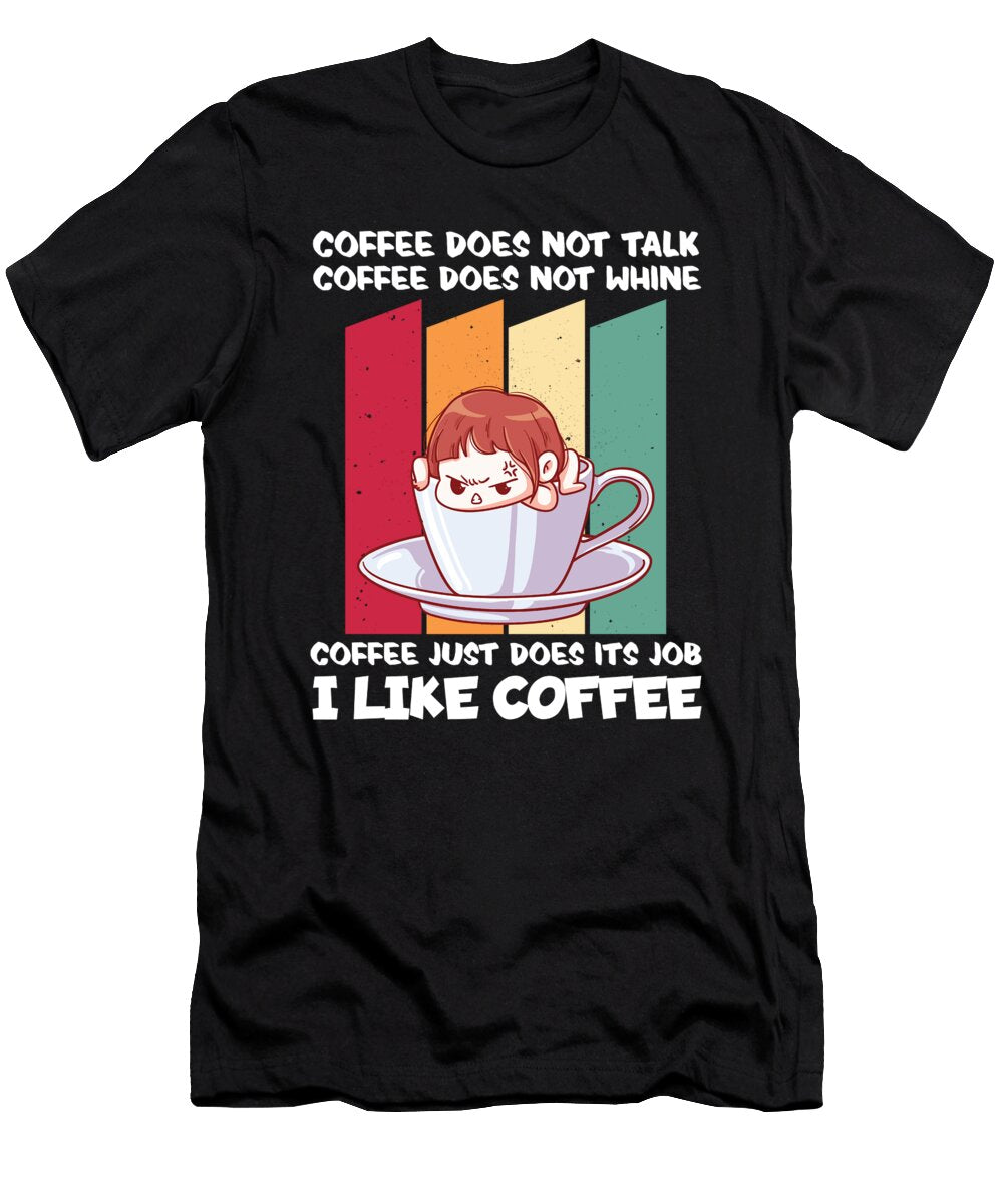 I Like Coffee Anime Funny Sarcastic Humor Coffee Florian Dold Art T-Shirt