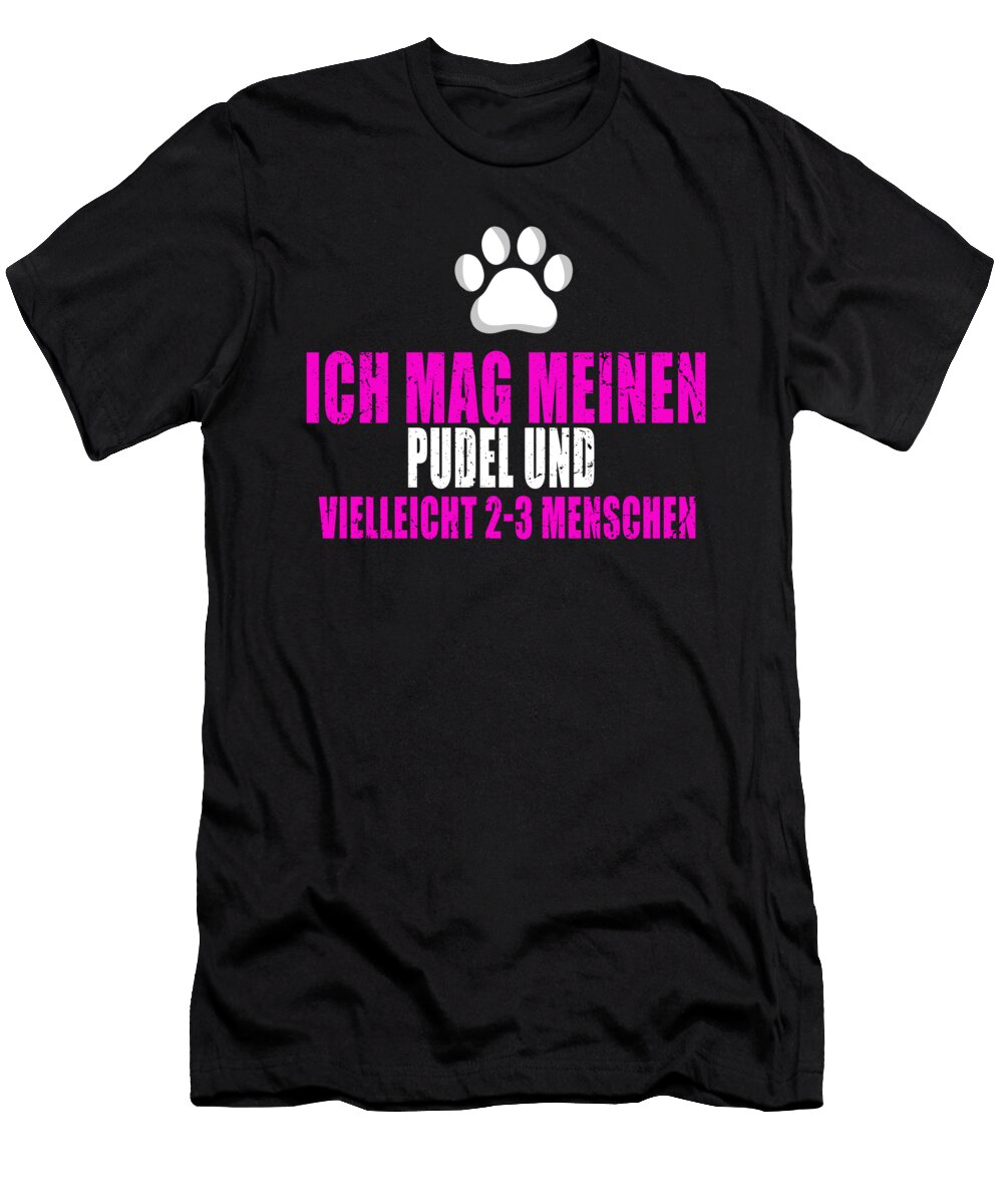 I Like My Poodle Dog Gift Tenshirt T-Shirt
