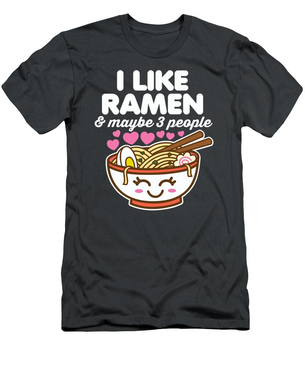 I Like Ramen Maybe 3 People Cute Kawaii Asian Noodles Dark Parlaa Rafid T-Shirt