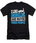 I Like Snorkeling and Maybe 3 People Snorkel Scuba Diving Alessandra Roth T-Shirt