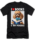 I Love Books and My Toy Poodle Breeds Reading Natalie Lidford T-Shirt