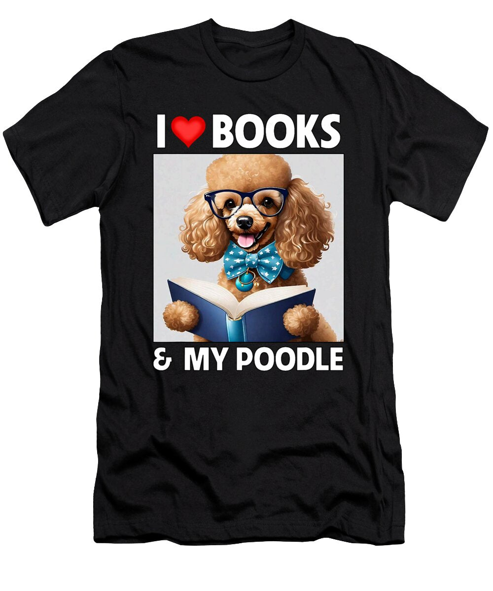 I Love Books and My Toy Poodle Breeds Reading Natalie Lidford T-Shirt