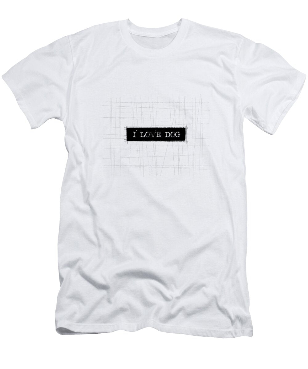 I Love Dog Word Art Kathleen Wong T-Shirt