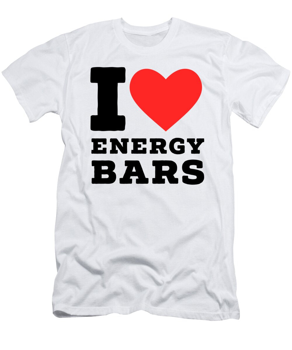 I Love Energy Bars Maribel Hernandez T-Shirt