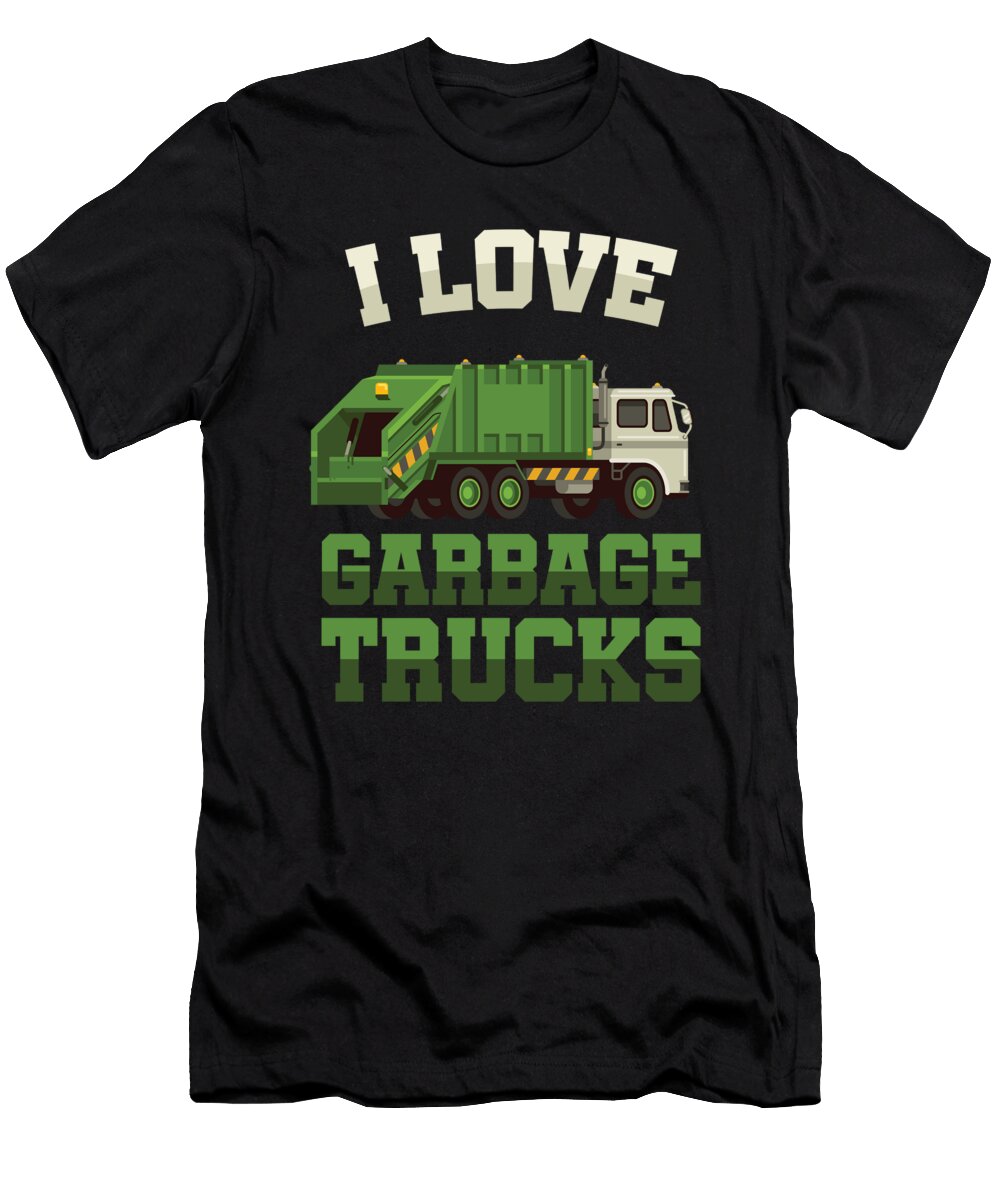 I Love Garbage Truck Collectors Vehicle Automotive Mechanic Truck Drivers Cleanliness Gift Thomas Larch T-Shirt