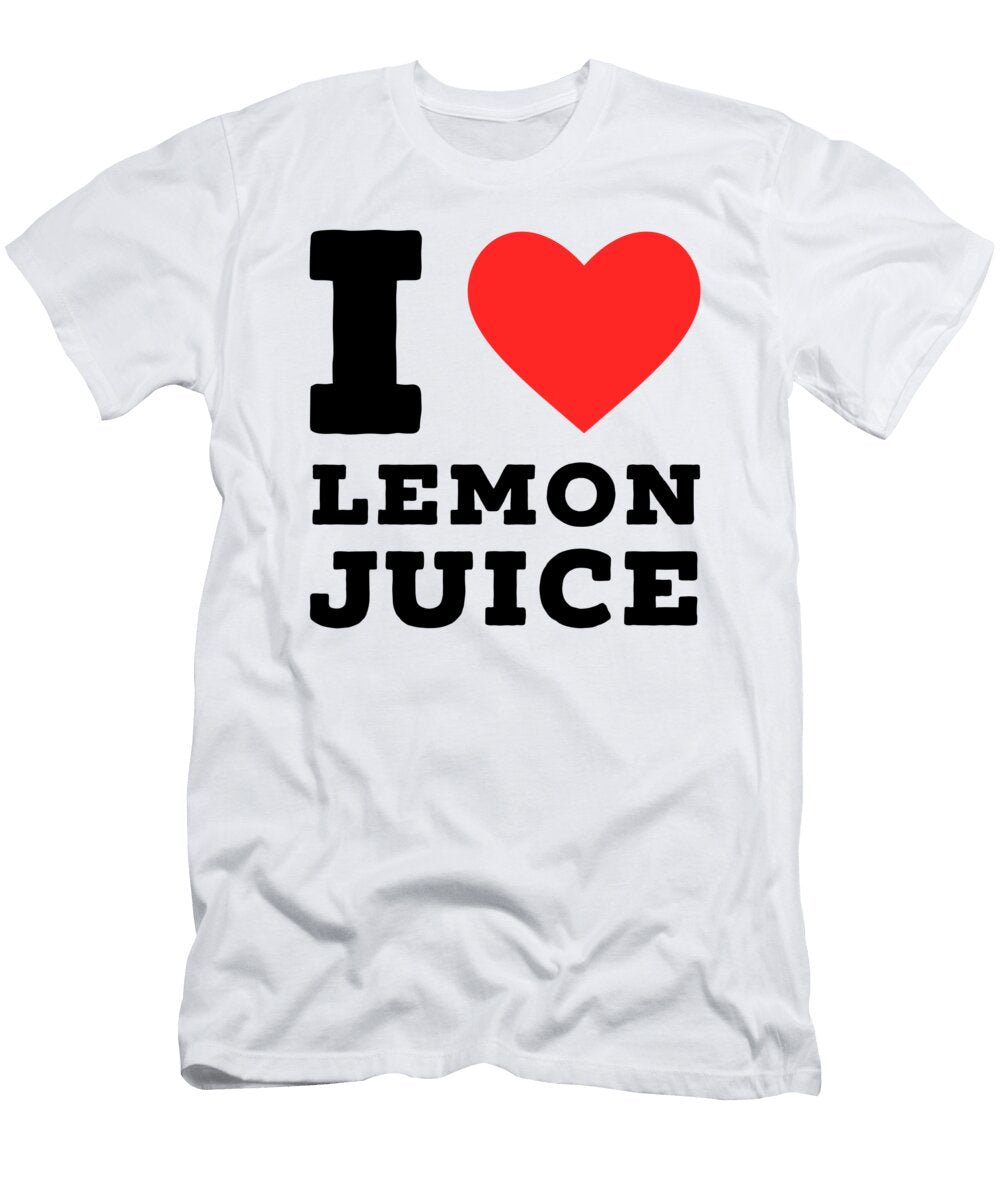 I Love Lemon Juice Maribel Hernandez T-Shirt
