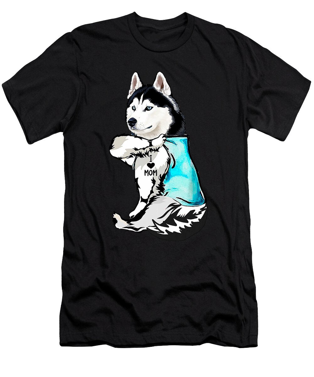 I Love Mom Tattoo Husky Mom Dog Mothers Day Gift Dhbubble T-Shirt