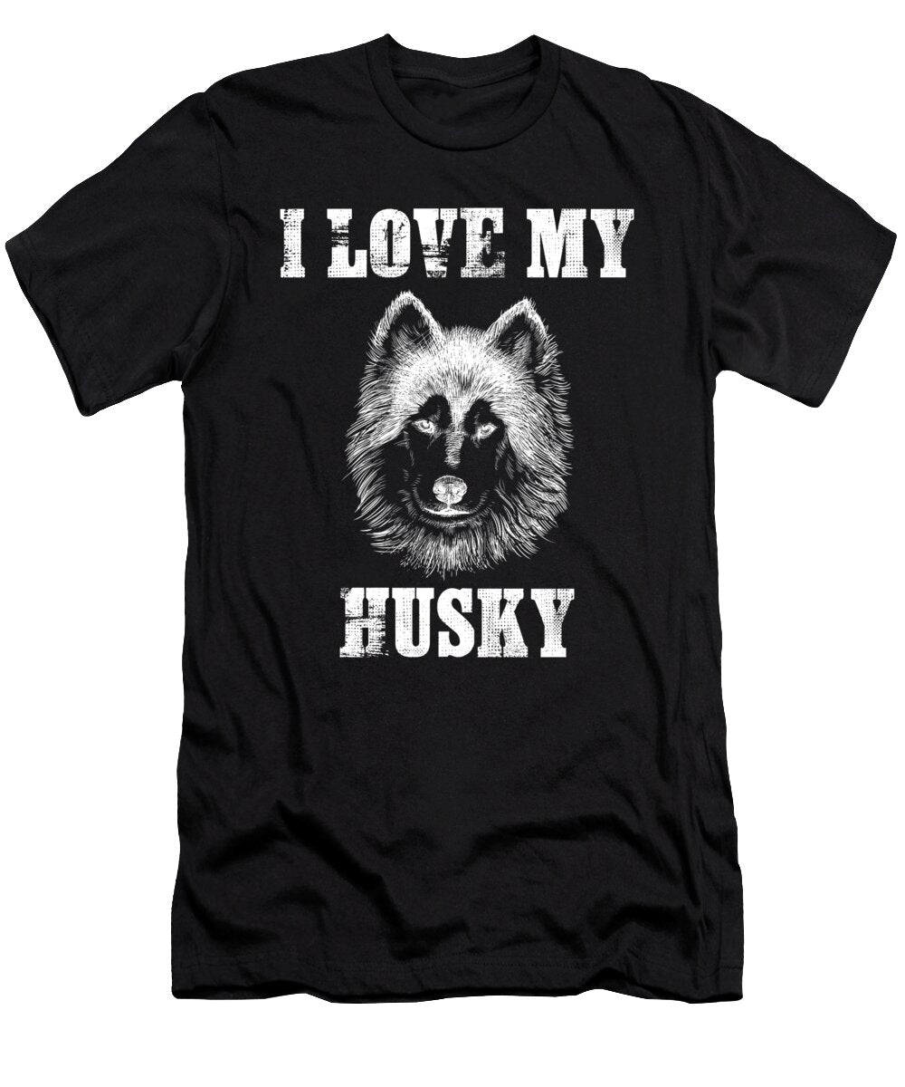 I Love My Husky Dogs Puppy Animal Owners Doggie Pet Lovers Rescue Dog Gift Thomas Larch T-Shirt