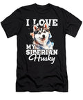 I Love My Siberian Husky Pet Dog Lover Huskies Natalie Lidford T-Shirt