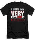 I Love My Very Psychotic Paramedic Doctor Nurse Emt Ems Doctor Gift Thomas Larch T-Shirt