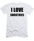 I Love Smoothies Funny Gift Idea Funny Gift Ideas T-Shirt