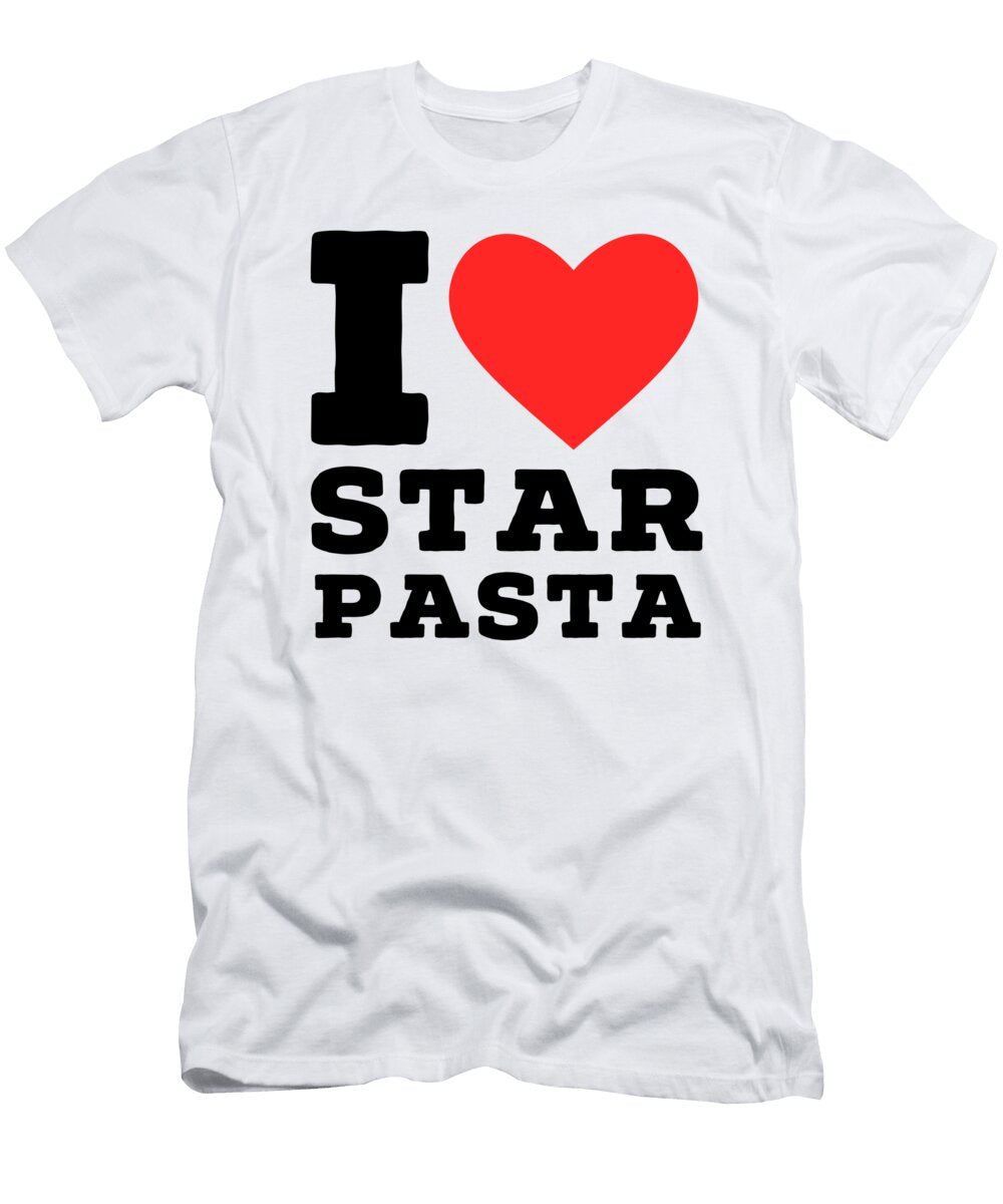 I Love Star Pasta Maribel Hernandez T-Shirt