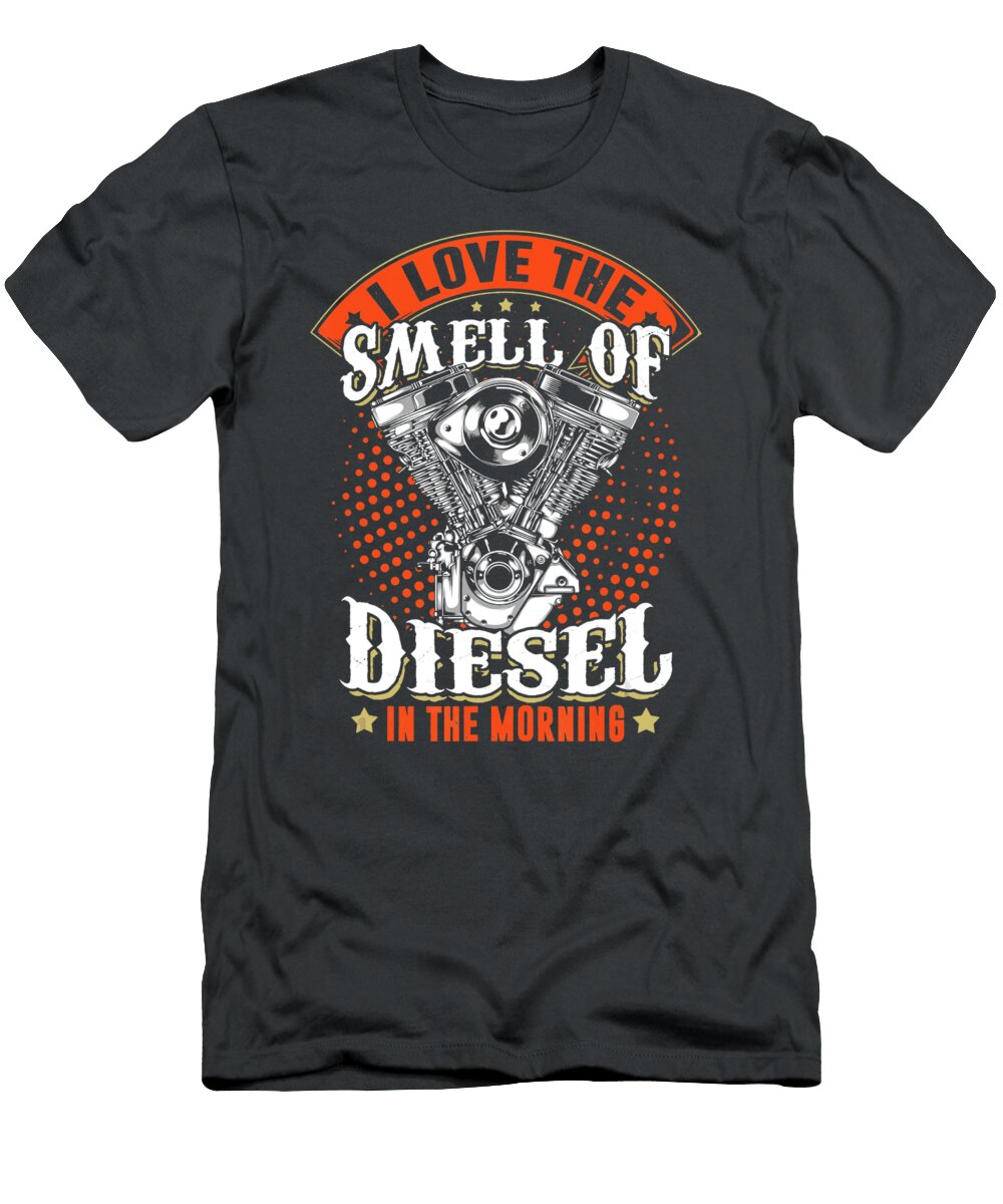I Love the Smell of Diesel in the Morning Anh Nguyen T-Shirt
