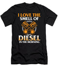 I Love the Smell of Diesel in the Morning Driver Gift Haselshirt T-Shirt