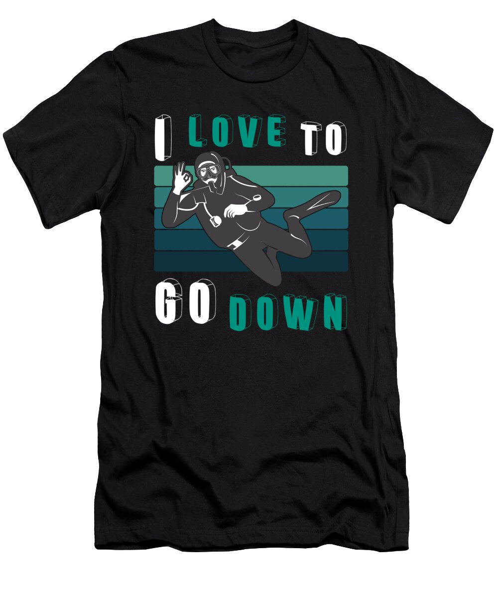 I Love to Go Down Sarcastic P T-Shirt