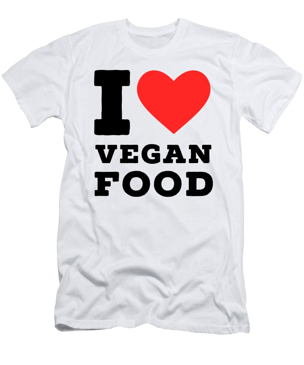 I Love Vegan Food Maribel Hernandez T-Shirt