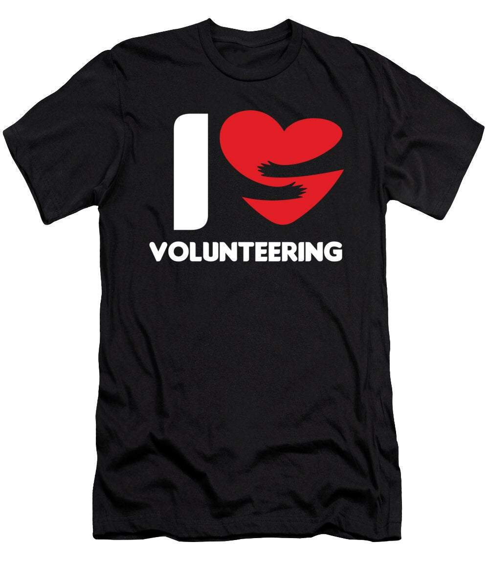 I Love Volunteering Heart Volunteer Volunteers Rescue Gift Thomas Larch T-Shirt