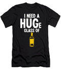 I Need a Huge Glass of Whiskey Alcohol Bourbon Florian Dold Art T-Shirt