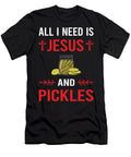 I Need Jesus Pickle Pickles Pickling Petrona Romero T-Shirt