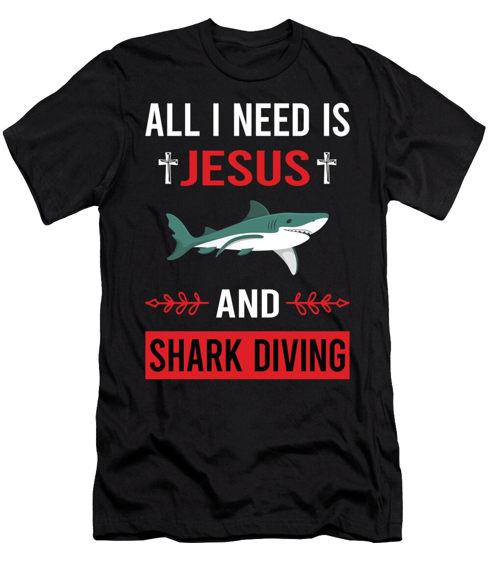 I Need Jesus Shark Diving Diver Petrona Romero T-Shirt