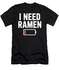 I Need Ramen Typography Joanna Redesiuk T-Shirt