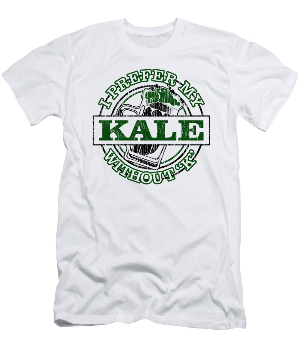 I Prefer Kale with a Silent K Kale Art for Vegans Light Nikita Goel T-Shirt