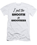 I Put the Smooth in Smoothies Jane Keeper T-Shirt