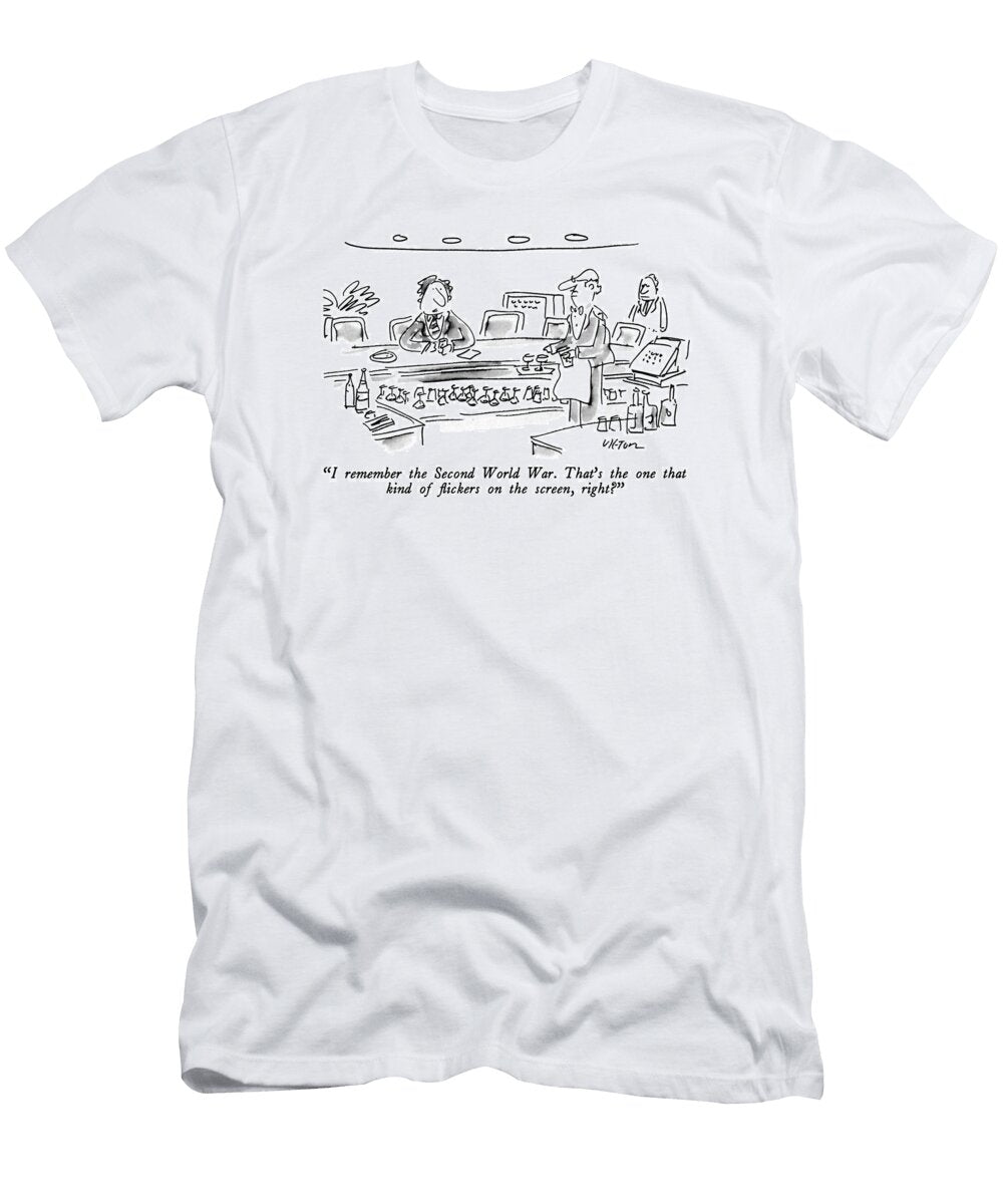 I Remember the Second World War Thats the One Dean Vieto T-Shirt