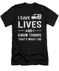 I Save Lives Ambulance Driver Paramedic Emergency Tshirtconcepts Marvin Poppe T-Shirt