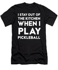 I Stay Out of the Kitchen When I Play Pickleball Jane Keeper T-Shirt