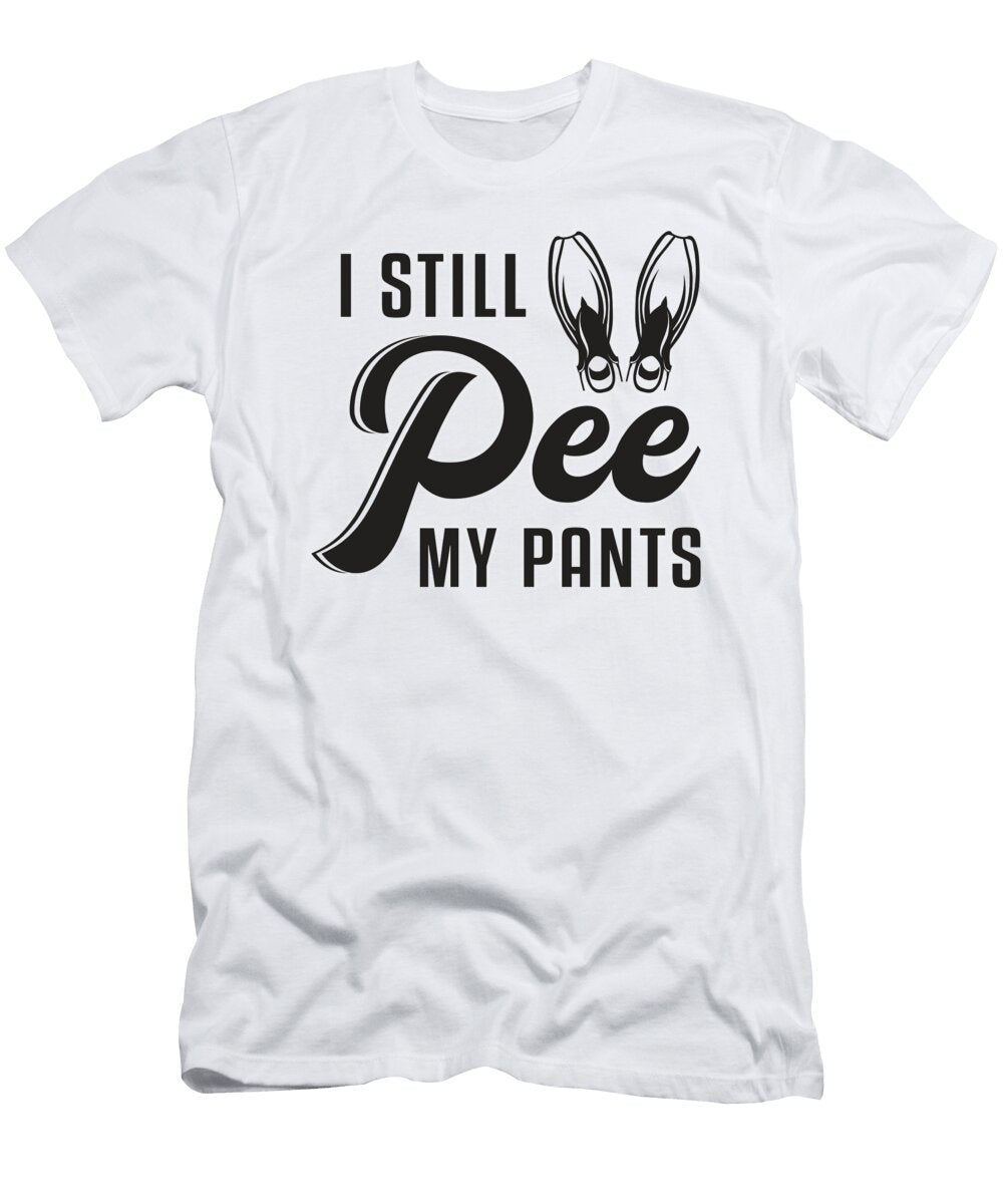 I Still Pee My Pants Scuba Diving Diver Ocean Dive Tshirtconcepts Marvin Poppe T-Shirt