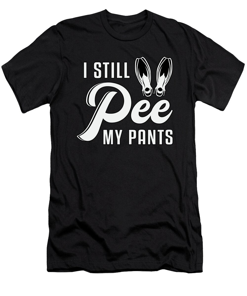I Still Pee My Pants Scuba Diving Diver Ocean Sea Tshirtconcepts Marvin Poppe T-Shirt