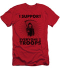 I Support Everyones Troops Political Statement Grim Reaper Philipp Rietz T-Shirt