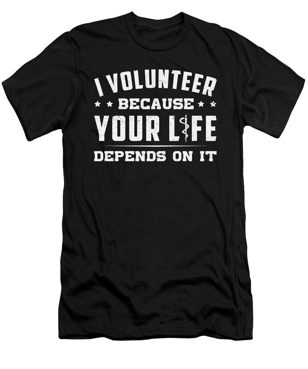 I Volunteer Paramedic Ambulance Ems Emt Funny Tshirtconcepts Marvin Poppe T-Shirt