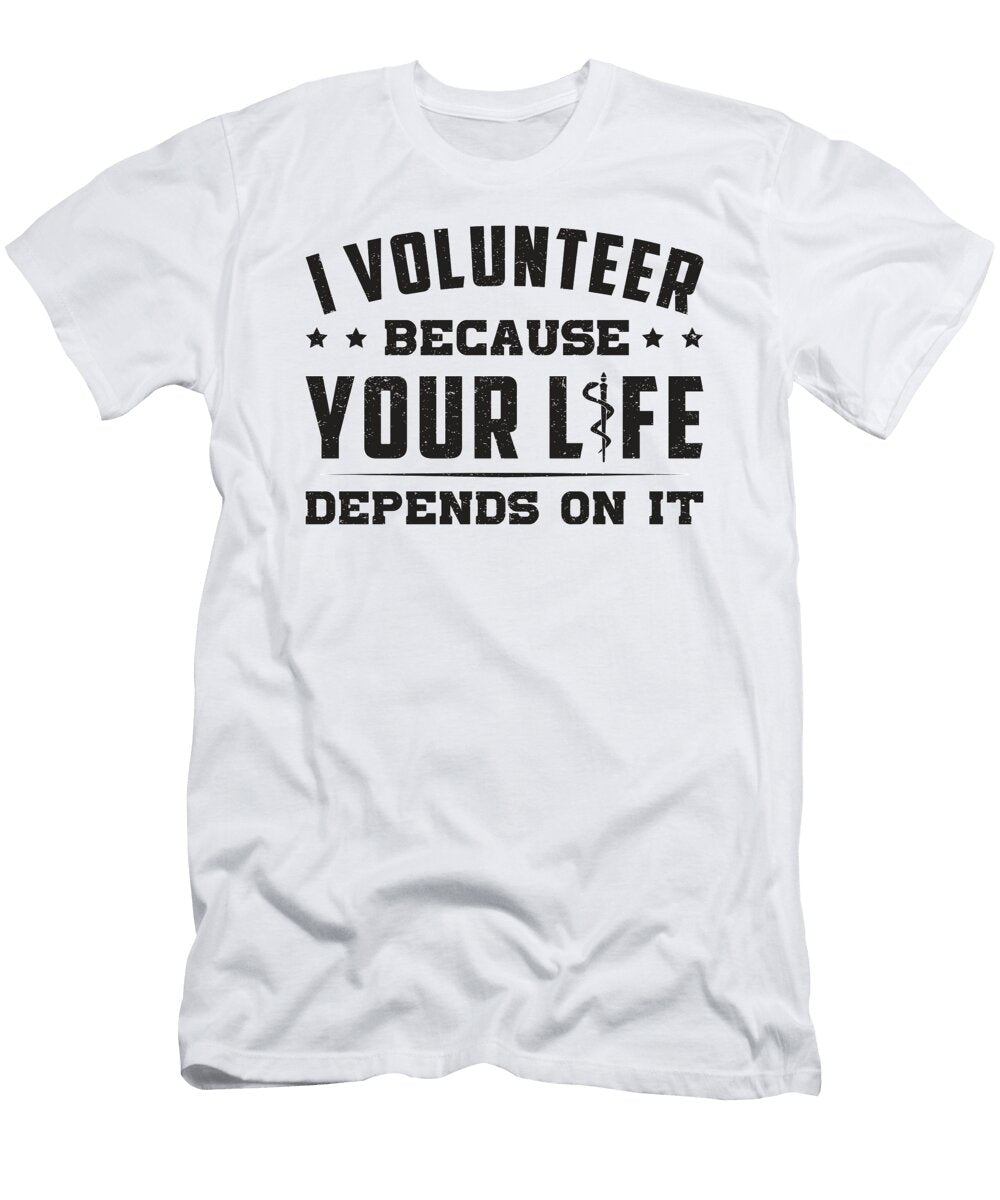 I Volunteer Paramedic Ambulance Ems Nurse Funny Tshirtconcepts Marvin Poppe T-Shirt