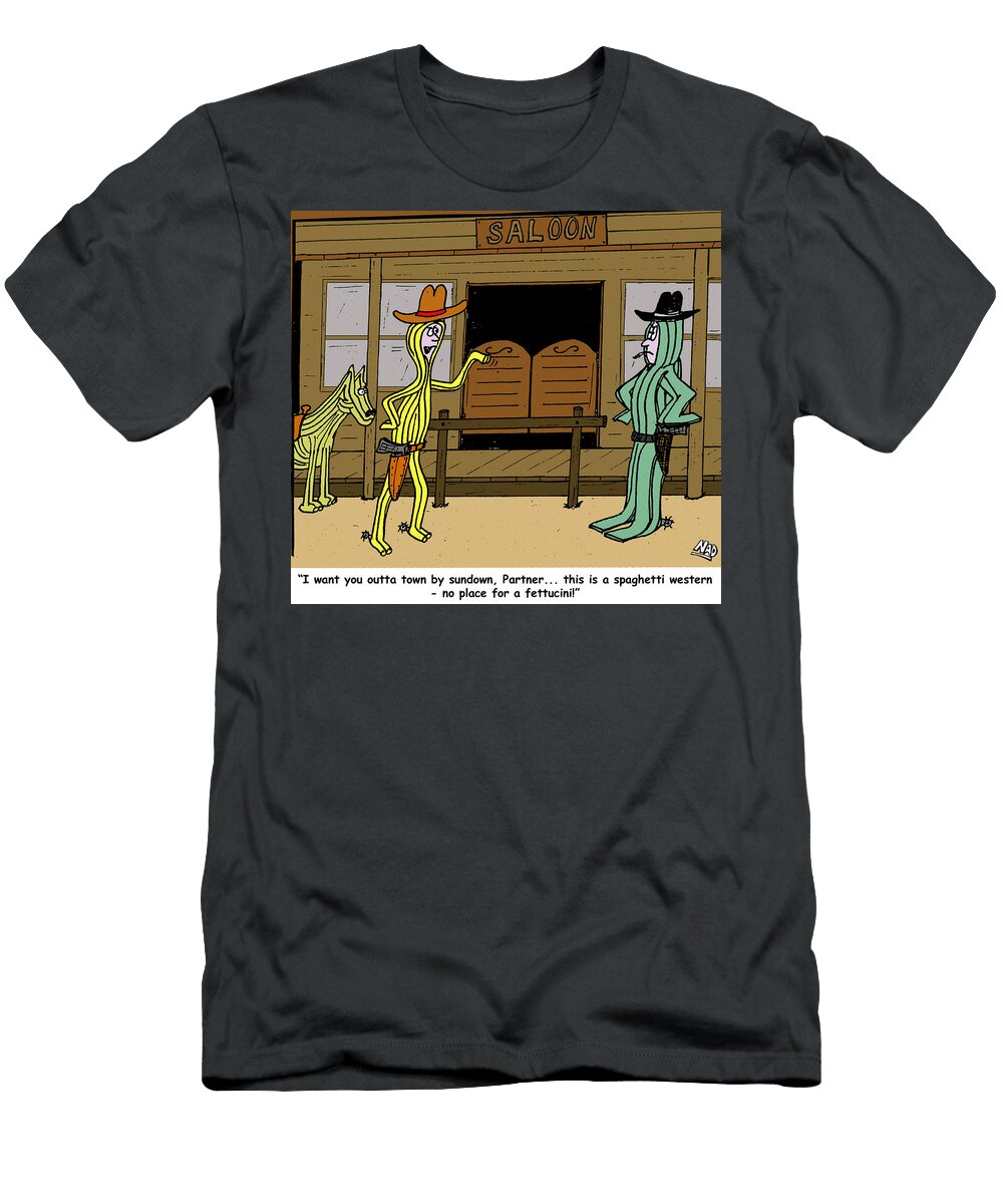 I Want You Outta Town By Sundown Partner This Is Mark Godfrey T-Shirt