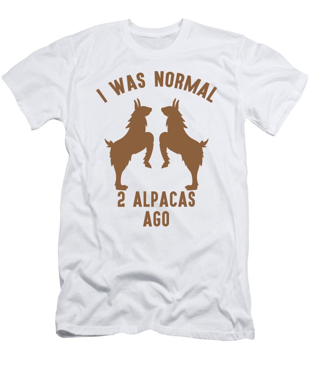 I Was Normal 2 Alpacas Ago Tenshirt T-Shirt