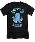 I Wish I Was an Octopus Slap 8 People At Once Funny Octopus Eq Designs T-Shirt