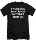 I Work Hard So 2 Titan T-Shirt