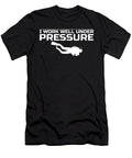 I Work Well Under Pressure Do Tran Quang T-Shirt