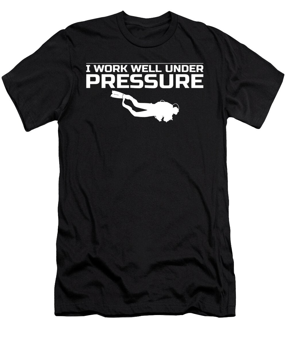 I Work Well Under Pressure Do Tran Quang T-Shirt
