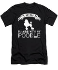 I Would Rather Be Playing with My Poodle Jose O T-Shirt