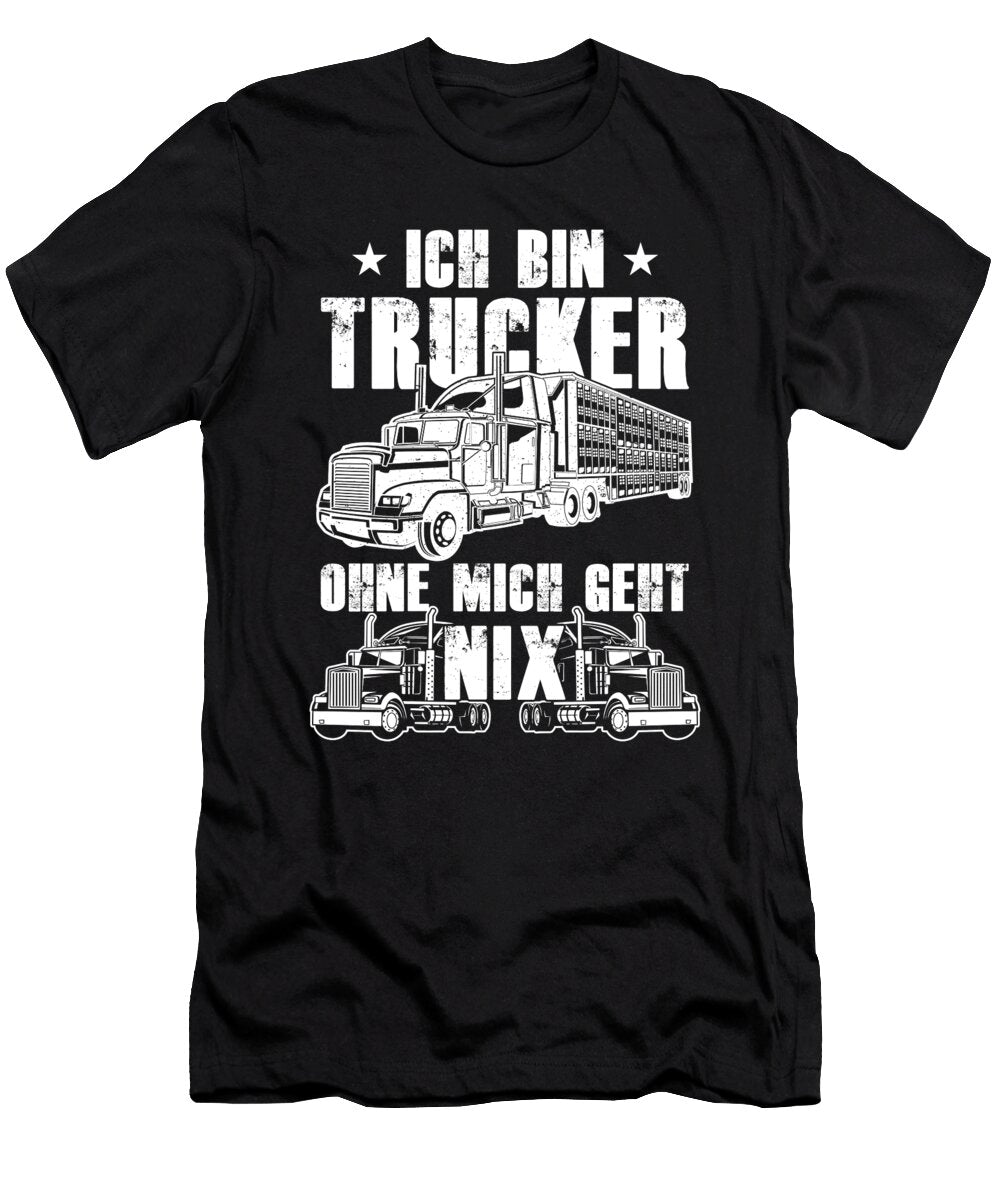 Ich Bin Trucker Truck Driver Cool Driver Gift Thomas Larch T-Shirt