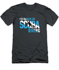 Id Rather Be Scuba Diving Design Diving Ocean Ari Shok T-Shirt