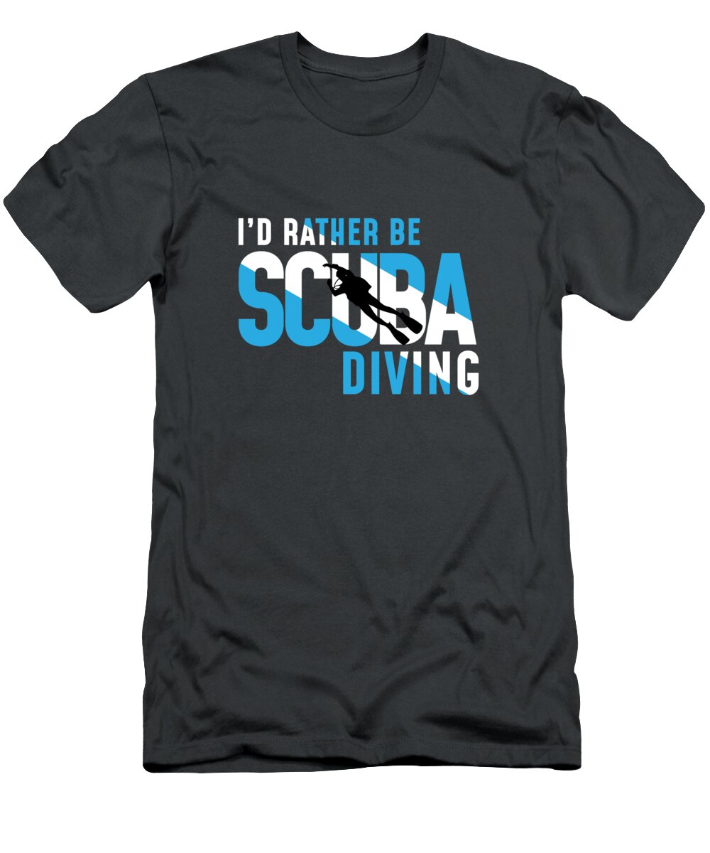 Id Rather Be Scuba Diving Design Diving Ocean Ari Shok T-Shirt