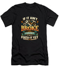 If It Aint Broke Elisabeth Lucas T-Shirt