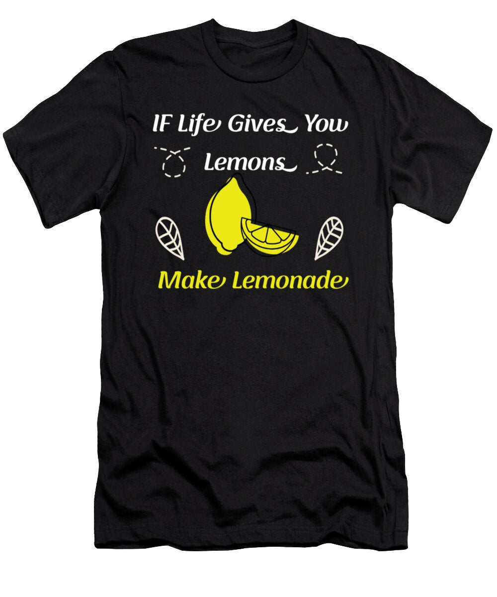 If Life Gives You Lemons Make Lemonade Tinh Tran Le Thanh T-Shirt