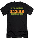 If You Dont Like Anime Dont Otaku Me Kaylin Watchorn T-Shirt