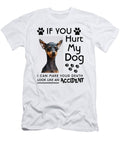 If You Hurt My Dog I Can Make Your Death Look Like an Accident Dog Paws Gift for Dog Lovers Fancylife T-Shirt