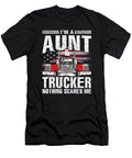 Im a Aunt and Trucker Nothing Scares Me Father Fathers Day Dhbubble T-Shirt